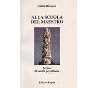 Alla scuola del maestro. Lezioni di santità presbitera