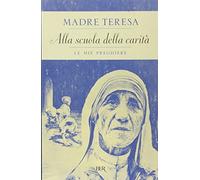 Alla scuola della carità. Le mie preghiere