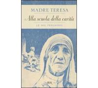 Alla scuola della carità. Le mie preghiere