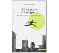 Alla scuola di Lucignolo. Gli adolescenti e la trasgressione notturna