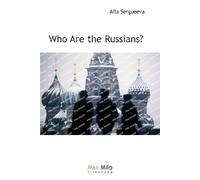 Alla Sergueeva Who are the Russians? (Tascabile)