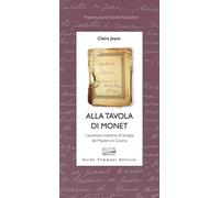 Alla tavola di Monet. L'autentico ricettario di famiglia del Maes