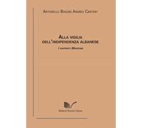 Alla vigilia dell'indipendenza albanese