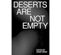 Alla Vronskaya Ariella Aïsha Azoulay Aseel Alyaqoub Deserts Are Not (Tascabile)
