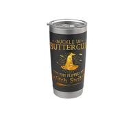 Allaccia le cinture, Buttercup, hai appena acceso il mio interruttore da strega Bicchiere termico in acciaio inox doppia parete