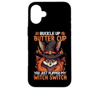 Allaccia le cinture, Buttercup, hai appena acceso il mio interruttore da strega Custodia per iPhone 16 Plus