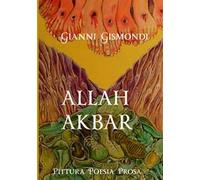 Allah Akbar. Ediz. a caratteri grandi