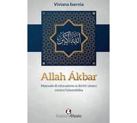 Allah Ákbar. Manuale di educazione ai diritti umani contro l'islamofobia