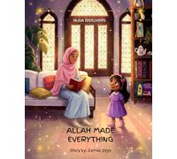 Allah Made Everything