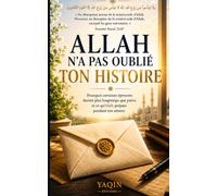 ALLAH N'A PAS OUBLIE TON HISTOIRE: Pourquoi certaines épreuves durent plus longtemps que prévu et ce qu'Allah prépare pendant ton attente