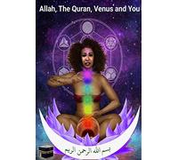 Allah, The Quran, Venus and You
