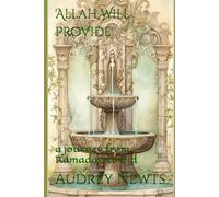 'Allah Will Provide': A journey from Ramadan to Eid