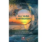 All'alba ti ritroverò - Pavoncello Rut