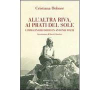 All'altra riva, ai prati del sole. L'immaginario di Dio in Antonia Pozzi