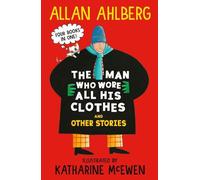 Allan Ahlberg The Man Who Wore All His Clothes and Other S (Mixed Media Product)
