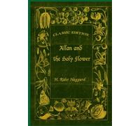 Allan and the Holy Flower: With original illustrations
