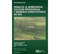 Allan Brewer-Ca Ruina de la Democracia, Elección Presidencial Y Mome (Tascabile)