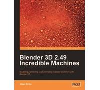 Allan Brito Blender 3D 2.49 Incredible Machines (Digital)