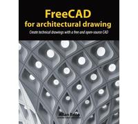 Allan Brito FreeCAD for architectural drawing (Tascabile)