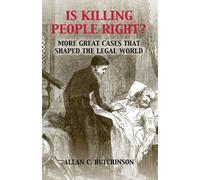 Allan C. Hutchinson Is Killing People Right? (Tascabile)