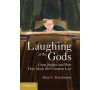 Allan C. Hutchinson Laughing at the Gods (Tascabile)