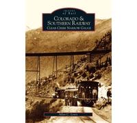 Allan C Lewis Colorado and Southern Railway (Tascabile) Images of Rail