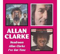 Allan Clarke - Headroom/Allan Clarke/I've Got Time