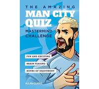 Allan Clarke The Amazing Man City Quiz (Tascabile)