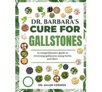Allan Cosmos Dr. Barbara's Cure for Gallstones (Tascabile)