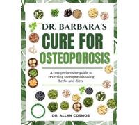 Allan Cosmos Dr. Barbara's Cure for Osteoporosis (Tascabile)
