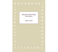 Allan D. Pratt Information of the Image, 2nd Edition (Copertina rigida)