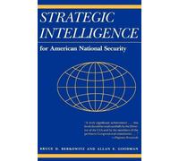 Allan E. Goodman Bruce D Strategic Intelligence for American Nation (Tascabile)