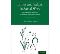 Allan Edward Barsky Ethics and Values in Social Work (Tascabile)