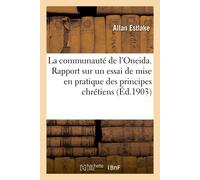 Allan Estlake La communauté de l'Oneida. Rapport sur un essai de mis (Tascabile)
