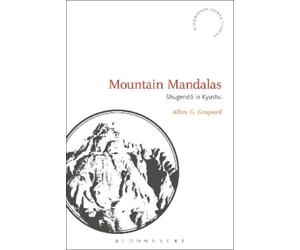 Allan G. Grapard Mountain Mandalas (Tascabile) Bloomsbury Shinto Studies