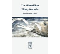 Allan G Turner The Silmarillion - Thirty Years On (Tascabile)