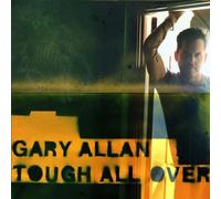 Allan, Gary - Tough All Over by Allan, Gary (2005) Audio CD