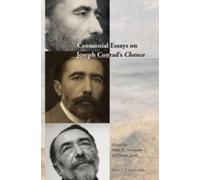 Allan H. Simmons Centennial Essays on Joseph Conrad's Chance (Tascabile)
