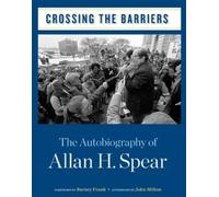 Allan H. Spear Crossing the Barriers (Copertina rigida)