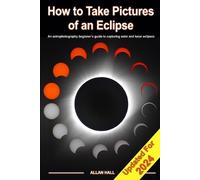 Allan Hall How to Take Pictures of an Eclipse (Tascabile)