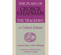 Allan Holaday The Plays of George Chapman (Copertina rigida)