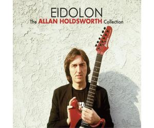Allan Holdsworth Eidolon: The Allan Holdsworth Collection (CD) Album