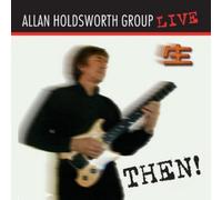 Allan Holdsworth Group Then: Live in Tokyo 1990 (CD) Album