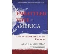 Allan J. Lichtman The Embattled Vote in America (Tascabile)