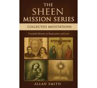 Allan J Smith Fulton J S The Sheen Mission Series Collected Meditat (Tascabile)