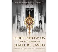 Allan J Smith Fulton J Sh Lord, Show Us Thy Face And We Shall Be Sa (Tascabile)