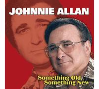 Allan, Johnnie - Something Old, Something New