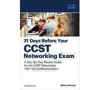 Allan Johnson 31 Days Before your Cisco Certified Support Technician (Tascabile)