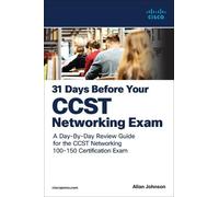 Allan Johnson 31 Days Before your Cisco Certified Support Technician (Tascabile)