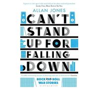 Allan Jones Can't Stand Up For Falling Down (Tascabile) Bloomsbury Publishing